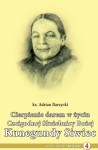 CIERPIENIE DAREM W ŻYCIU KUNEGUNDY SIWIEC - Adrian Barzycki