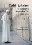 Żydzi i judaizm w nauczaniu Benedykta XVI - Benedykt XVI i Waldemar Chrostowski