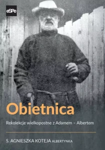 OBIETNICA. REKOLEKCJE Z ADAMEM-ALBERTEM