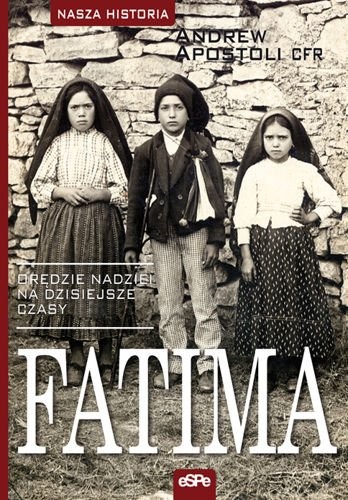 FATIMA-OREDZIE NADZIEI NA OBECNE CZASY.jpg