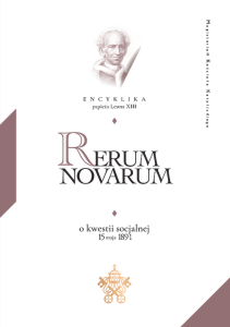 ENCYKLIKA RERUM NOVARUM -  o kwestii socjalnej - Leon XIII
