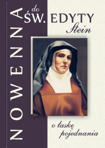 NOWENNA O ŁASKĘ POJEDNANIA - DO ŚW. EDYTY STEIN