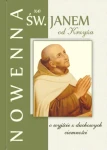 NOWENNA O WYJŚCIE Z DUCHOWYCH CIEMNOŚCI - ZE ŚW. JANEM OD KRZYŻA