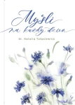 MYŚLI NA KAŻDY DZIEŃ - Bł. Natalia Tułasiewicz