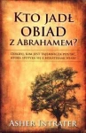 KTO JADŁ OBIAD Z ABRAHAMEM - Asher Intrater