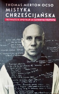 MISTYKA CHRZEŚCIJAŃSKA - Thomas Merton