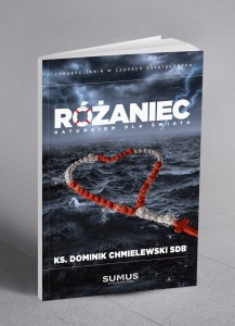 RÓŻANIEC RATUNKIEM DLA ŚWIATA - Ks. Dominik Chmielewski