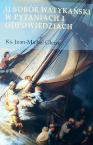 SOBÓR WATYKAŃSKI II W PYTANIACH I ODPOWIEDZIACH - ks.Jean Michel Gleize