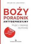 BOŻY PORADNIK ANTYDEPRESYJNY - Arkadiusz Łodziewski