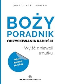Boży poradnik odzyskiwania radości_Łodziewski.jpg