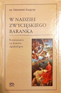 W NADZIEI ZWYCIĘSKIEGO BARANKA - Zbigniew Załęski