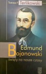 EDMUND BOJANOWSKI - Tomasz P. Terlikowski