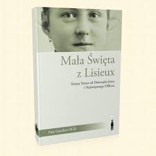 MAŁA ŚWIĘTA Z LISIEUX - Guy Gaucher OCD