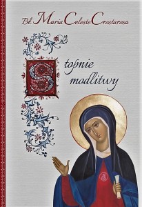 STOPNIE MODLITWY - BŁ. Celeste Crostarosci