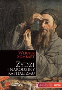 ŻYDZI I NARODZINY KAPITALIZMU - Werner Sombart
