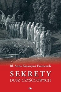 SEKRETY DUSZ CZYŚĆCOWYCH - Anna Katarzyna Emmerich