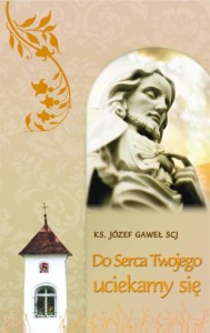 DO SERCA TWOJEGO - Ks. Józef Gaweł