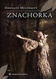 ZNACHORKA - Hermann Multhaupt