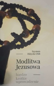 MODLITWA JEZUSOWA - Szymon Hiżycki OSB