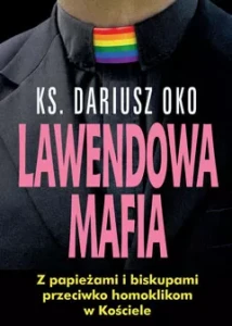 LAWENDOWA MAFIA - Ks. Dariusz Oko