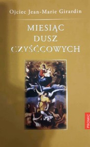 MIESIĄC DUSZ CZYŚĆCOWYCH - Jean Martin Girardin