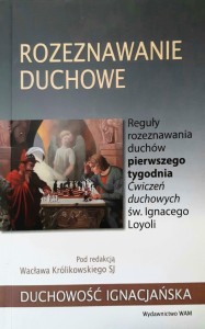 ROZEZNAWANIE DUCHOWE - Wacław Królikowski SJ
