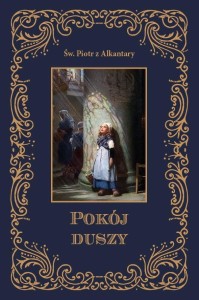 POKÓJ DUSZY - Św. Piotr z Alkantary