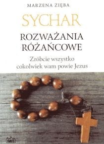 SYCHAR_ ROZWAŻANIA RÓŻAŃCOWE