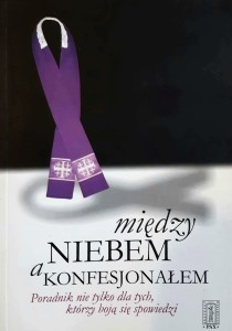 MIĘDZY NIEBEM A KONFESJONAŁEM - ks. Jan Kuźniar