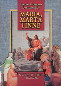 MARIA MARTA I INNE - Pierre Mourlon Beernaert SJ_A