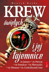 KREW ŚWIĘTYCH I JEJ TAJEMNICE - Henryk Bejda