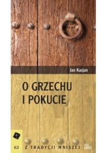 O GRZECHU I POKUCIE - Jan Kasjan