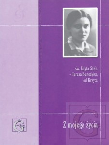 Z MOJEGO ŻYCIA - Edyta Stein