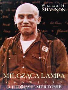 MILCZĄCA LAMPA - OPOWIEŚĆ O THOMASIE MERTONIE -William H.Shannon