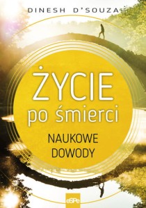 ŻYCIE PO ŚMIERCI - NAUKOWE DOWODY