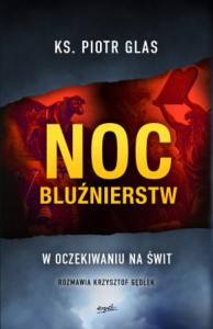 NOC BLUŹNIERSTW - Piotr Glas