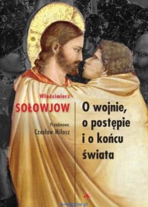 O WOJNIE, O POSTĘPIE I O KOŃCU ŚWIATA - Włodzimierz Sołowiow