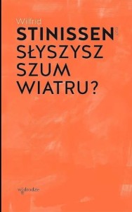 SŁYSZYSZ SZUM WIATRU - Wilfrid Stinissen