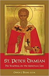 St. Peter Damian: His Teaching on the Spiritual Life - Owen J. Blum OFM