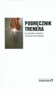 PODRĘCZNIK TRENERA - Sławomir Jarmuż_Tomasz Witkowski_A