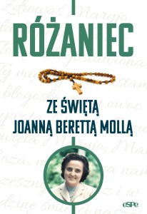 RÓŻANIEC ZE ŚWIĘTĄ JOANNĄ BERETTĄ MOLLA