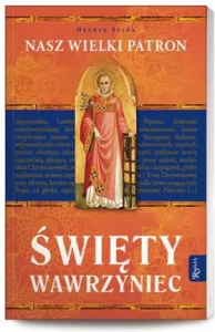 SWIETY WAWRZYNIEC - Henryk Bejda