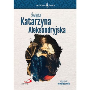 Święta KATARZYNA ALEKSANDRYJSKA