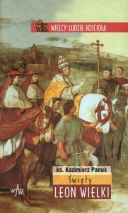 ŚWIĘTY LEON WIELKI - Kazimierz Panuś