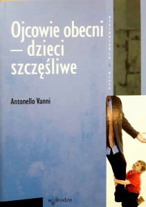 OJCOWIE OBECNI DZIECI SZCZĘŚLIWE -