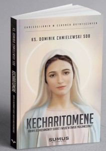 KECHARITOMENE - ks. Dominik Chmielewski